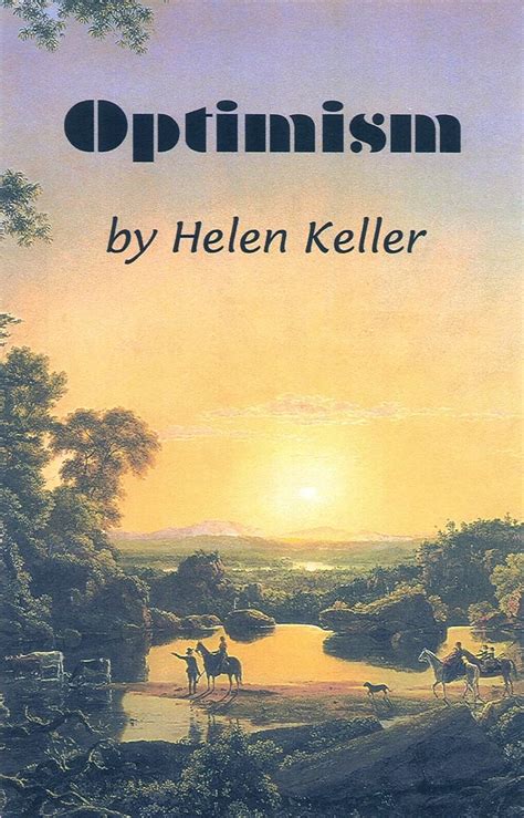 Helen Keller on Optimism – The Marginalian.
